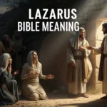 Lazarus Bible Meaning