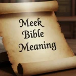 Meek Bible Meaning