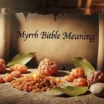 Myrrh Bible Meaning