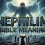 Nephilim Bible Meaning