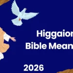 Higgaion Bible Meaning