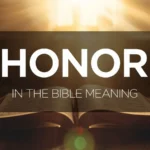 Honor in the Bible meaning