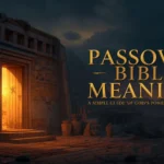 Passover Bible Meaning