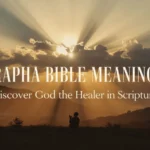 Rapha bible meaning