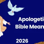 Apologetics Bible Meaning