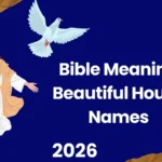 Bible Meaning Beautiful House Names