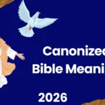 Canonized Bible Meaning