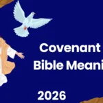 Covenant in Bible Meaning