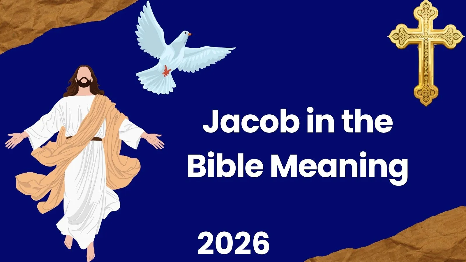 Jacob in the Bible Meaning